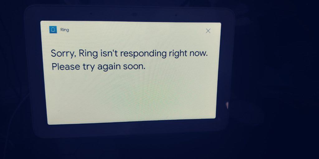 Ring isnt responding right now on Google