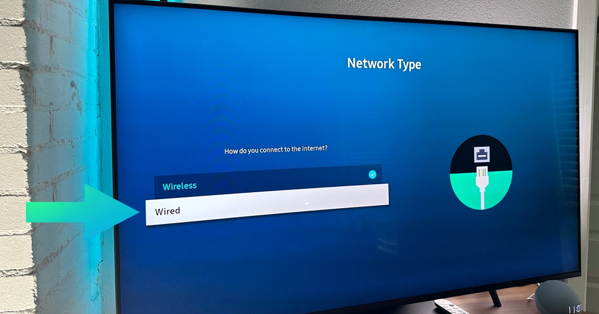 Select Wired - Samsung internet connection