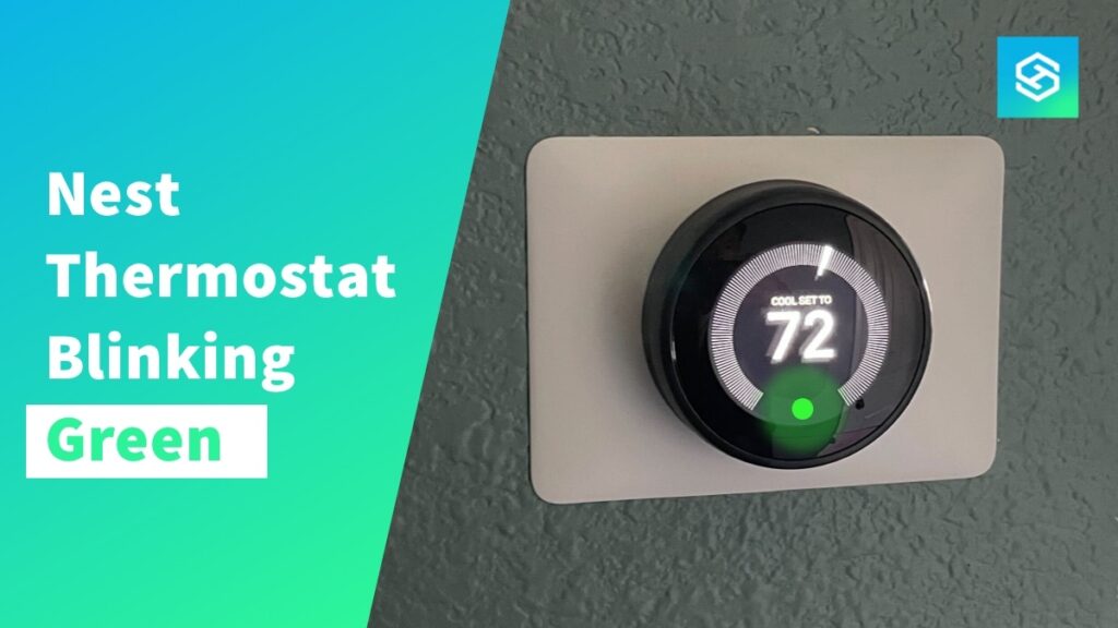 Nest Thermostat blinking green