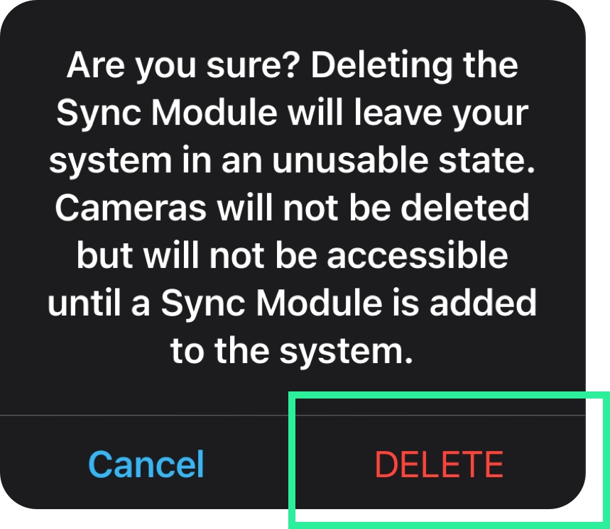 Select delete to delete the sync module