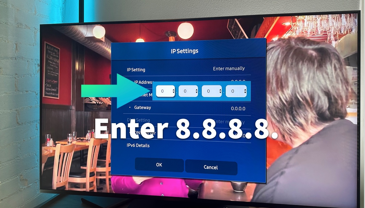 Samsung tv - enter 8.8.8.8