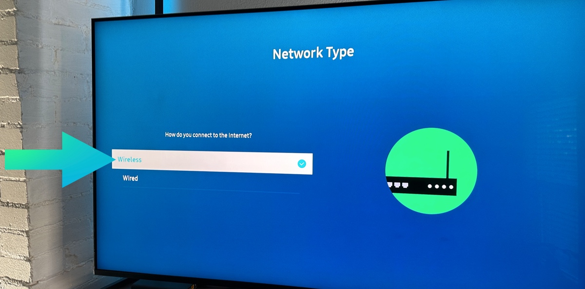 Select wireless as the network type for samsung tv