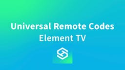 What are the Universal Remote Codes for an Element TV?